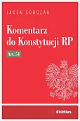 Komentarz do Konstytucji RP art. 54 Komentarz do Konstytucji RP art. 54