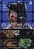 Batman. Pogromca sprawiedliwości. Tom 2