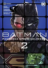 Batman. Pogromca sprawiedliwości. Tom 2Eiichi Shimizu
