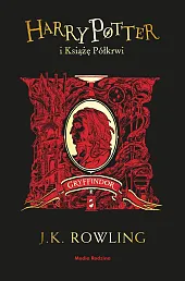 Harry Potter i Książę Półkrwi (Gryffindor)K.J. Rowling Harry Potter i Książę Półkrwi (Gryffindor)K.J. Rowling