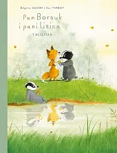 Pan Borsuk i pani Lisica. Talizman.,Eve Tharlet