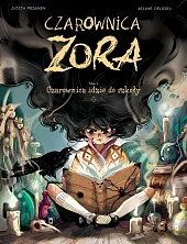 Czarownica Zora. Czarownica idzie do szkoły.,Ariane Delrieu