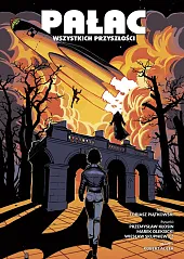 Pałac wszystkich przyszłości. Tom 1Marek Oleksicki