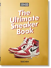 Sneaker Freaker. The Ultimate Sneaker Book.,Simon Wood Sneaker Freaker. The Ultimate Sneaker Book.,Simon Wood
