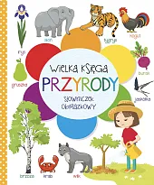 Wielka księga przyrody. Słowniczek obrazkowyBeata Piwko