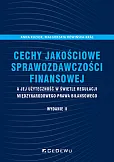 Cechy jakościowe sprawozdawczości finansowej a jej użyteczność w świetle regulacji międzynarodowego