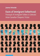 Faces of Immigrant FatherhoodJoanna Antoniak