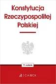 Konstytucja Rzeczypospolitej Polskiej Konstytucja Rzeczypospolitej Polskiej