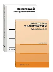 PAKIET: Uproszczenia w rachunkowości. Pytania i odpowiedzi + Rachunkowość - aspekty prawne i podatkowe PAKIET: Uproszczenia w rachunkowości. Pytania i odpowiedzi + Rachunkowość - aspekty prawne i podatkowe