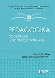 Pedagogika, dydaktyka i promocja zdrowia