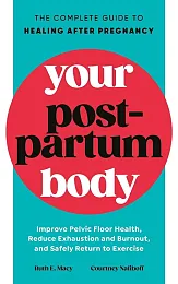 Your Postpartum BodyRuth Macy