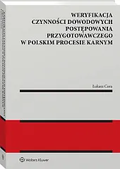 Weryfikacja czynności dowodowych postępowania przygotowawczego w,Łukasz Cora