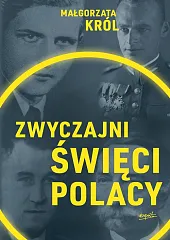 Zwyczajni święci PolacyMałgorzata Król