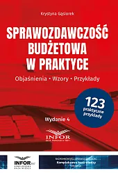 Sprawozdawczość budżetowa w praktyceKrystyna Gąsiorek Sprawozdawczość budżetowa w praktyceKrystyna Gąsiorek