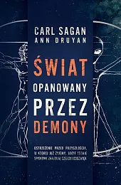Świat opanowany przez demony. Nauka jako,Carl Sagan