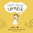 Mam silny umysł. Budowanie odporności psychicznej