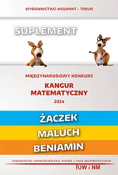 Matematyka z wesołym kangurem - Suplement 2024 (Żaczek/Maluch/Beniamin)