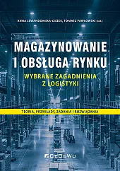 Magazynowanie i obsługa rynku - wybrane,Anna Lewandowska-Ciszek