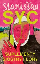 Suplementy siostry FloryStanisław Syc