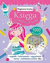 Księga błyskotliwych zabaw MAGICZNA KRAINAElżbieta Korolkiewicz Księga błyskotliwych zabaw MAGICZNA KRAINAElżbieta Korolkiewicz