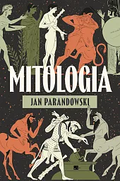 MitologiaJan Parandowski MitologiaJan Parandowski