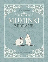 Muminki zebrane. Tom 2Tove Jansson