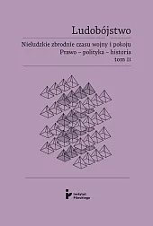 Ludobójstwo Nieludzkie zbrodnie czasu wojny i,Eryk Habowski Ludobójstwo Nieludzkie zbrodnie czasu wojny i,Eryk Habowski