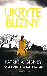 Ukryte bliznyPatricia Gibney Ukryte bliznyPatricia Gibney