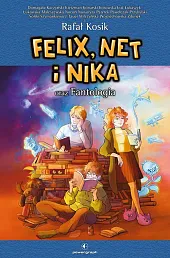 Felix, Net i Nika oraz FantologiaRafał Kosik