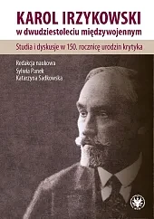 Karol Irzykowski w dwudziestoleciu międzywojennym.