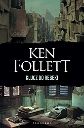 Klucz do RebekiKen Follett Klucz do RebekiKen Follett