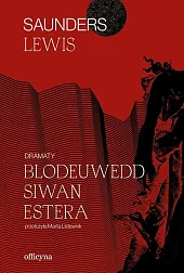 Dramaty. Blodeuwedd, Siwan, EsteraLewis Saunders