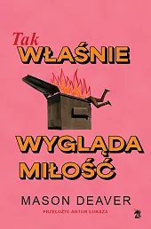 Tak właśnie wygląda miłośćMason Deaver