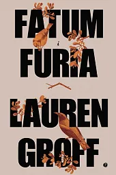 Fatum i furiaLauren Groff Fatum i furiaLauren Groff
