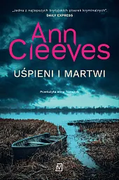 Uśpieni i martwiAnn Cleeves