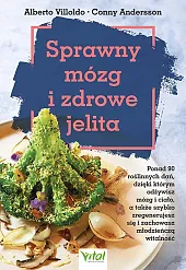 Sprawny mózg i zdrowe jelitaAlberto Villoldo