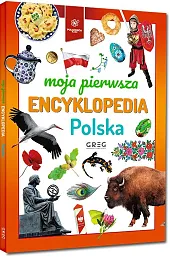 Polska Moja pierwsza encyklopediaAgnieszka Antosiewicz