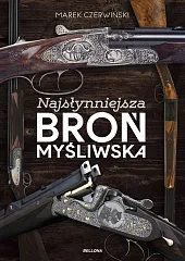 Najsłynniejsza broń myśliwskaMarek Czerwiński