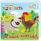 A ja lubię zwierzęta Wesoła kąpiel.Jak mówią zwierzaki?