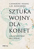 Sztuka wojny dla kobiet. Jak wygrywać bez walki