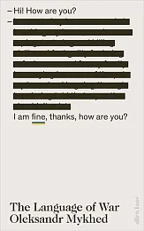 The Language of WarOleksandr Mykhed