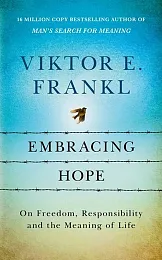 Embracing HopeE.Viktor Frankl