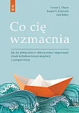 Co cię wzmacnia Co cię wzmacnia