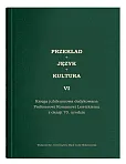 Przekład - Język - Kultura t. 6, Księga jubileuszowa dedykowana Profesorowi Romanowi Lewickiemu