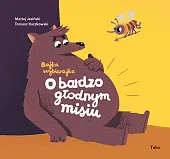 O bardzo głodnym misiuMaciej Jasiński