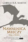 Nawałnica mieczy Tom 1 Stal i śnieg Nawałnica mieczy Tom 1 Stal i śnieg