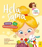 Hela sama Idzie do przedszkolaKamila Gurynowicz Hela sama Idzie do przedszkolaKamila Gurynowicz
