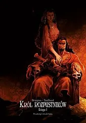 Król rozpustników Księga I Król rozpustników Księga I