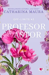 Profesor Astor Off-Limits Tom 3Catharina Maura
