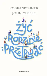 Żyć w rodzinie i przetrwać